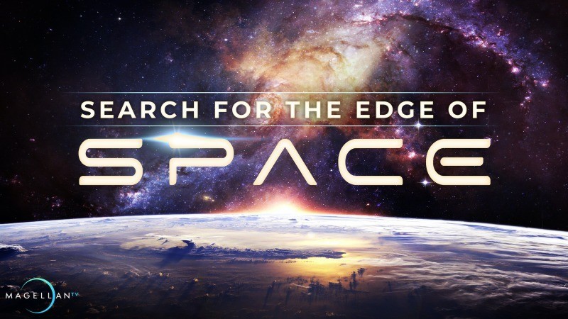 New documentary 'Search for the Edge of Space' is free on Magellan TV until Dec. 16